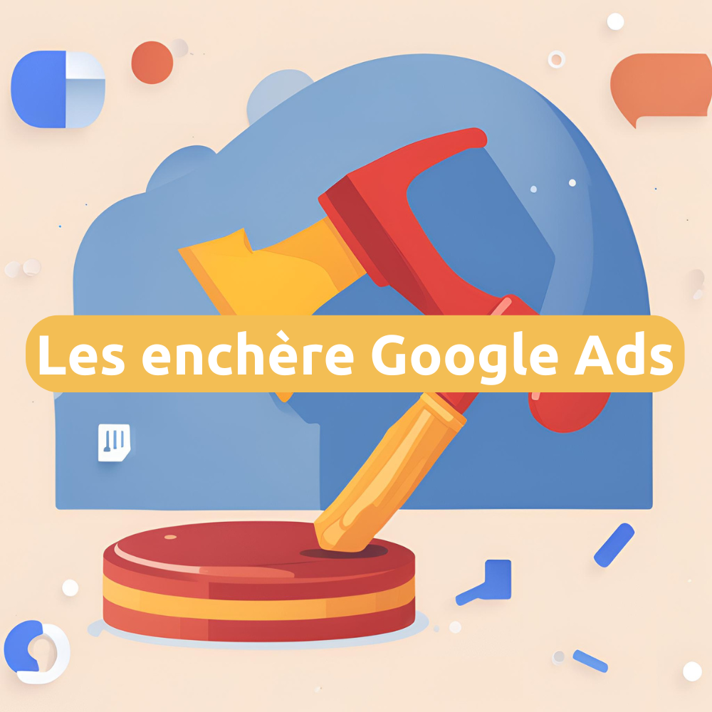 Illustration d'un marteau d'enchère pour Google Ads. La concurrence est difficile